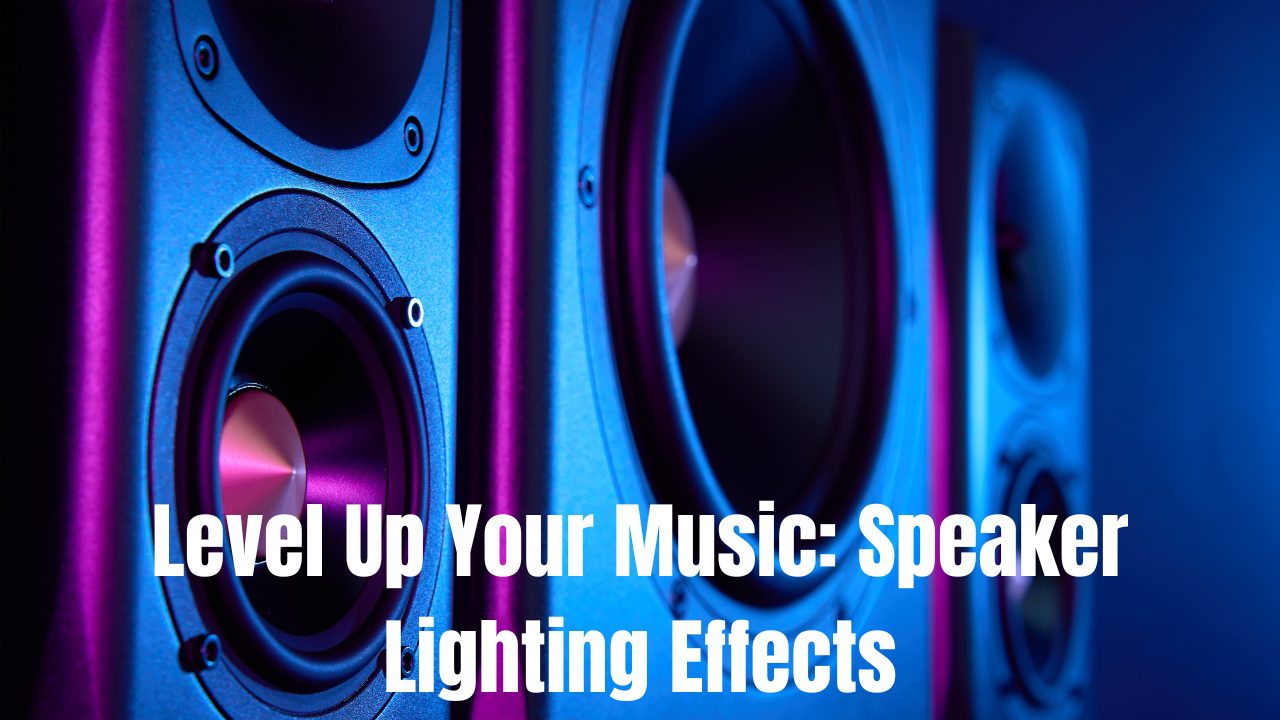 Speaker Lighting Effects